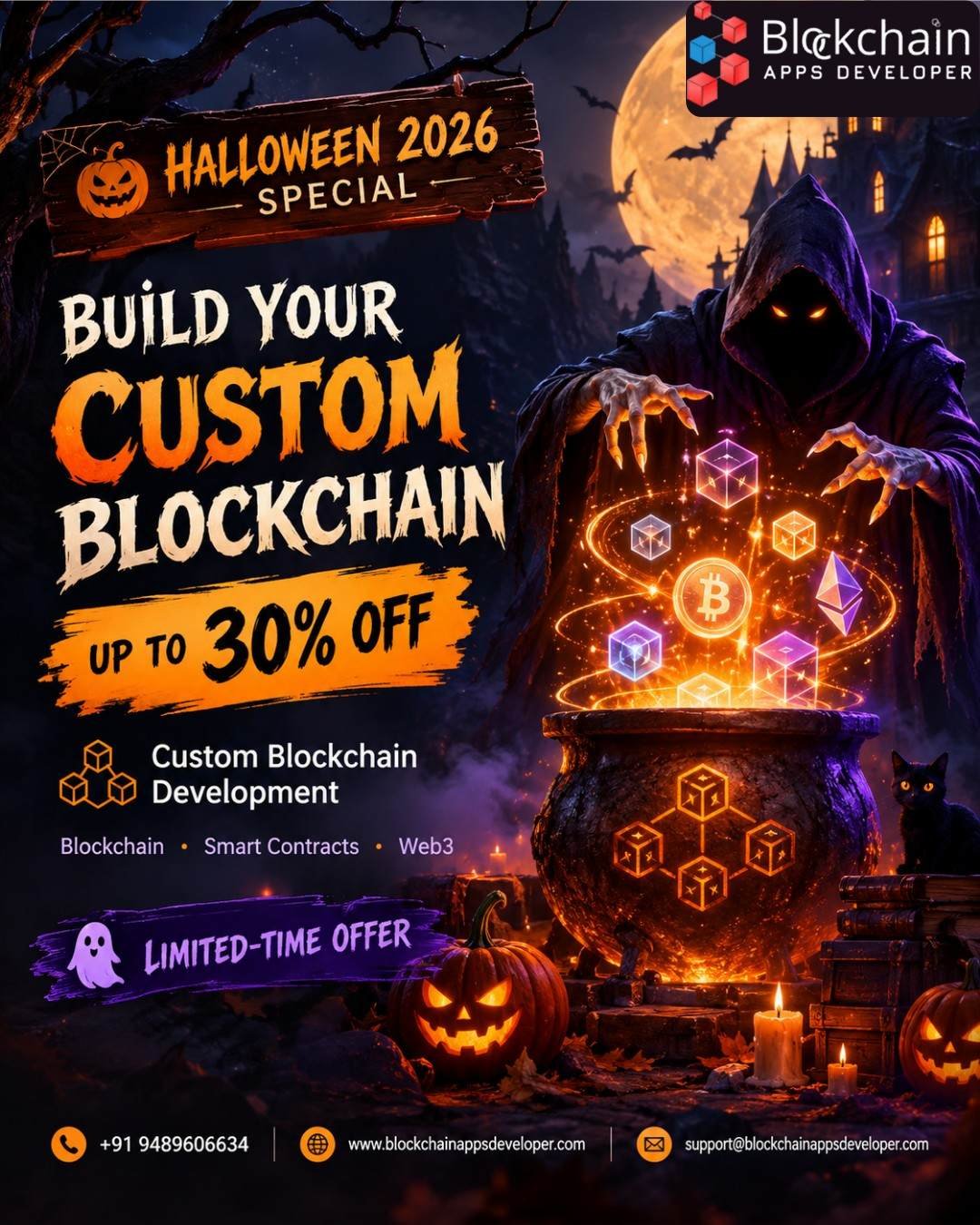 🎃 HALLOWEEN 2026 SPECIAL – UP TO 30% OFF CUSTOM BLOCKCHAIN DEVELOPMENT