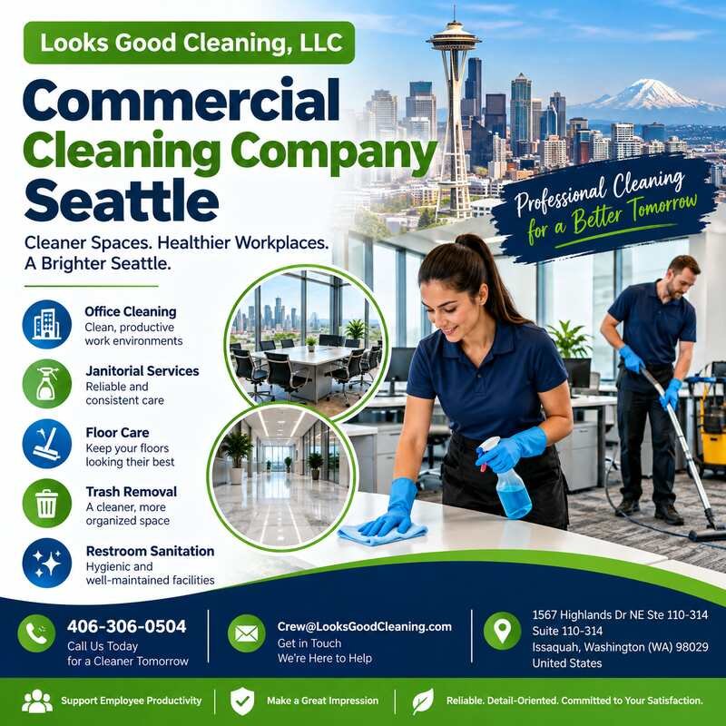 Commercial Cleaning Company Seattle | Looks Good Cleaning, LLC