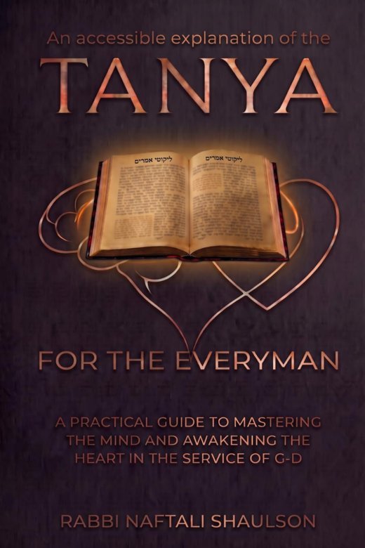 Tanya For The Everyman: the Tanya made simple, chapter by chapter